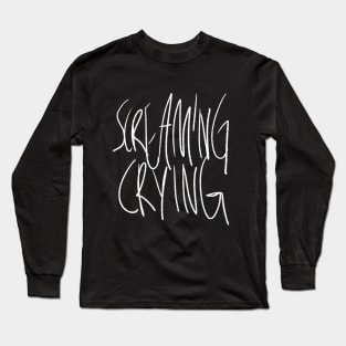 SCREAMING CRYING VENT EDGY SHIRT Long Sleeve T-Shirt